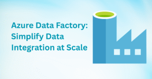 Azure Data Factory