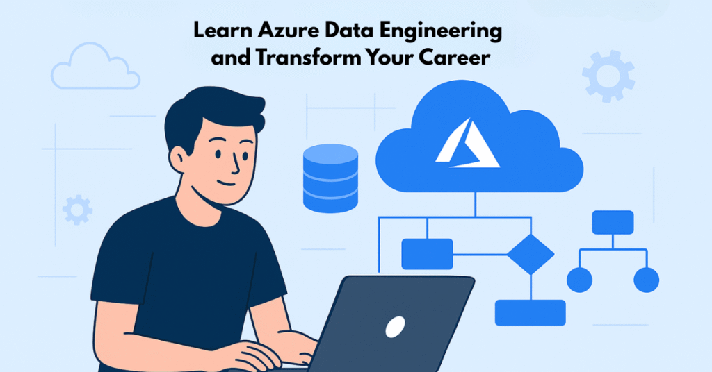 Learn Azure Data Engineering and Transform Your Career